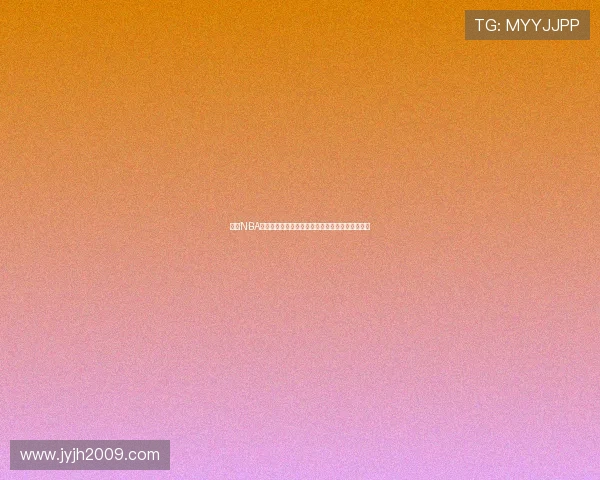 高清NBA直播免费观看手机版下载安装全指南最新体验攻略 高清NBA直播免费观看手机版下载安装全指南最新体验攻略